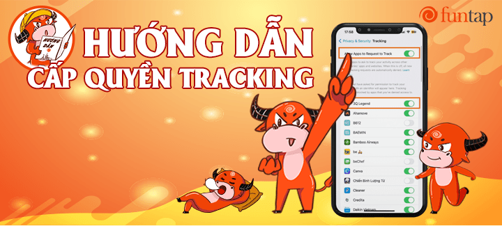 [Quan trọng] Hướng dẫn cấp quyền tracking ứng dụng game trên IOS